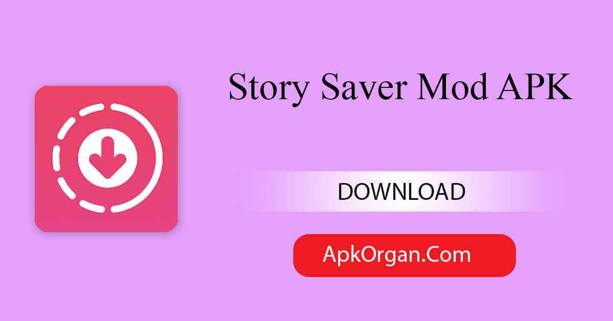 Story Saver Mod APK