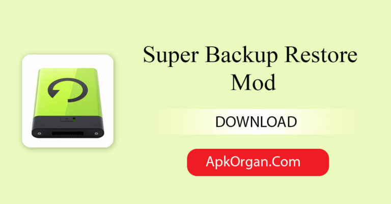 Super Backup Restore Mod