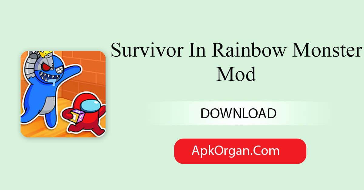 Survivor In Rainbow Monster Mod