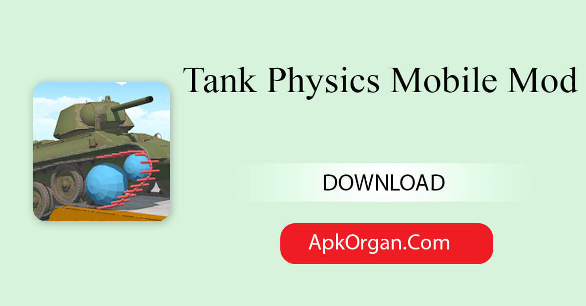 Tank Physics Mobile Mod