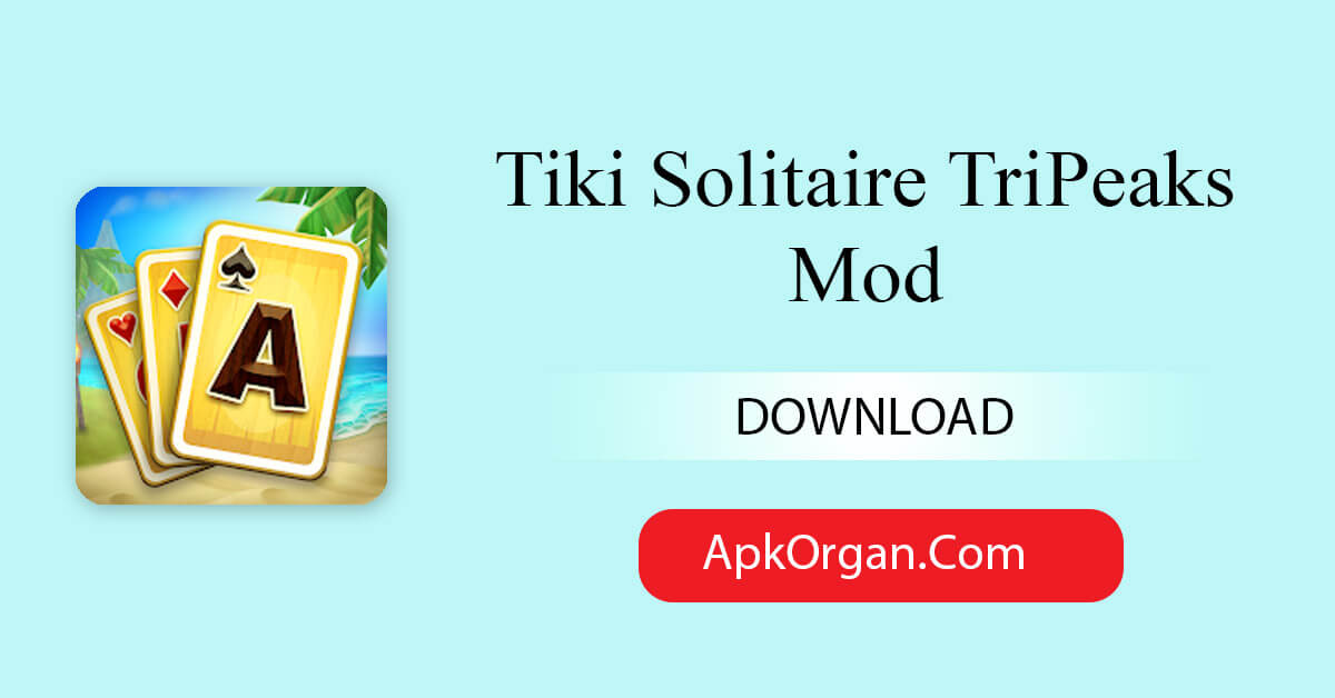 Tiki Solitaire TriPeaks Mod