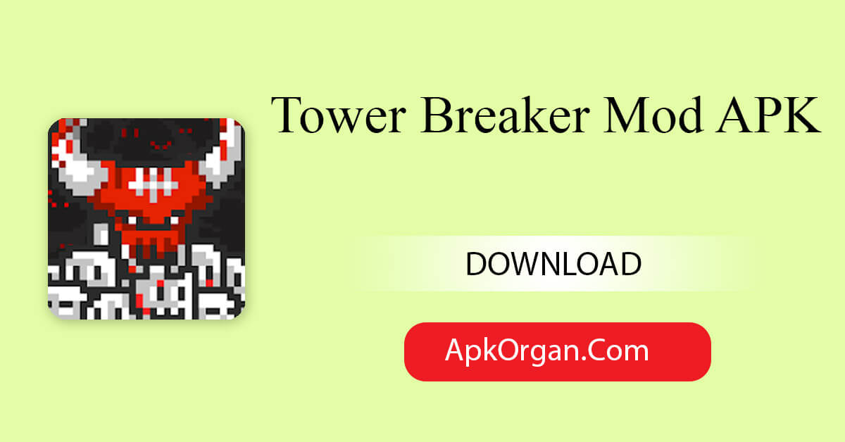Tower Breaker Mod APK