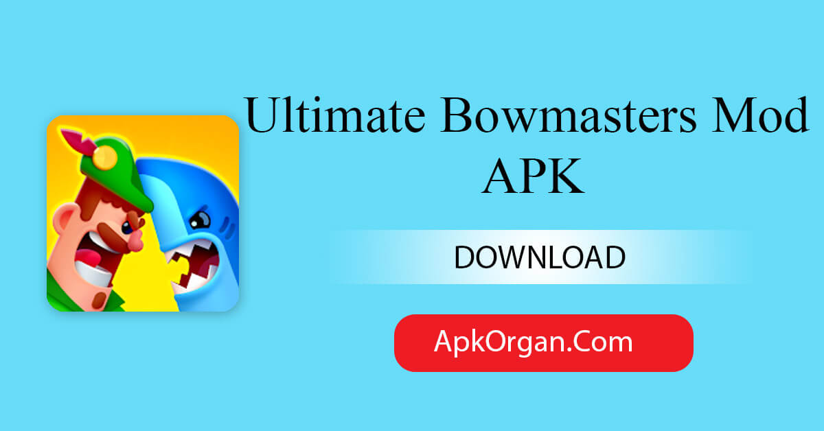 Ultimate Bowmasters Mod APK
