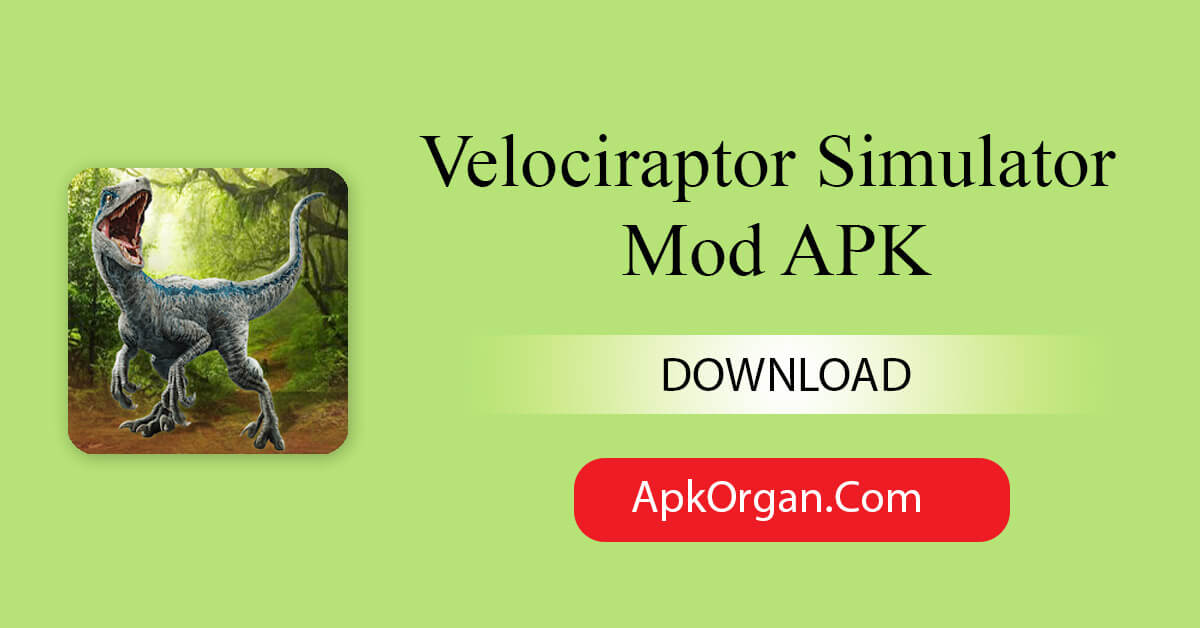Velociraptor Simulator Mod APK