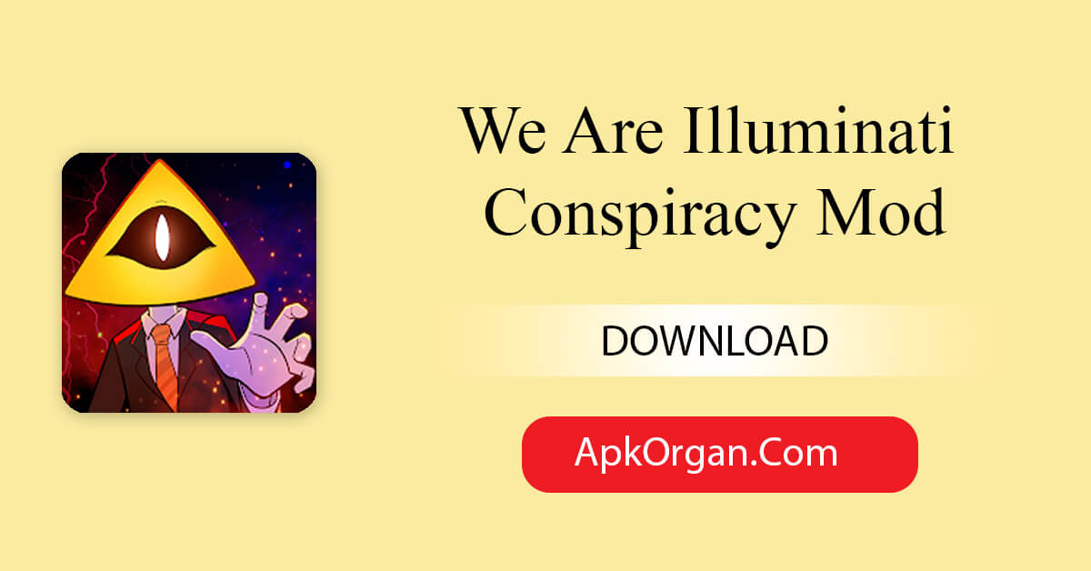 We Are Illuminati Conspiracy Mod