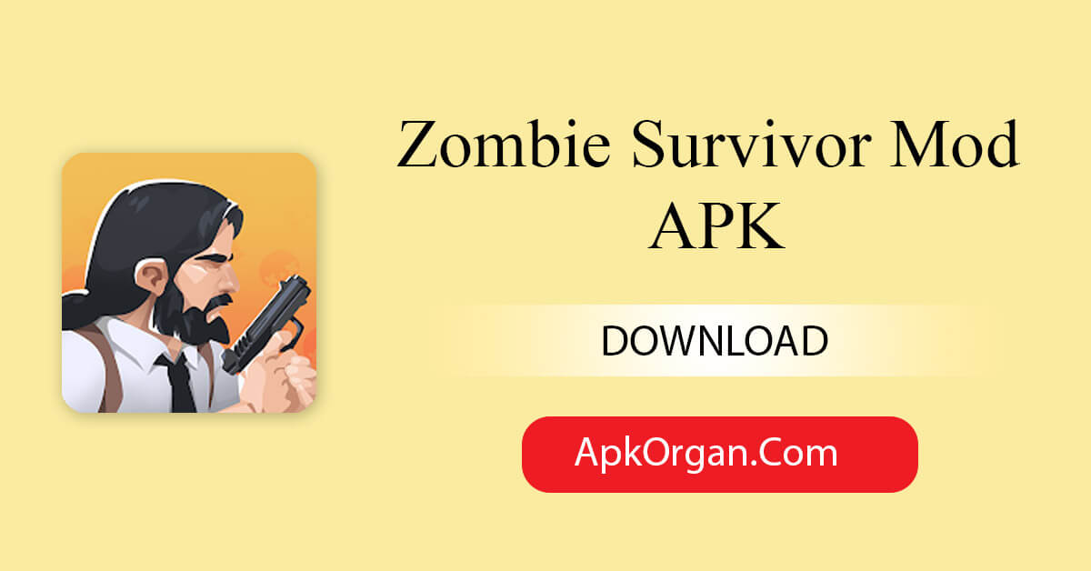 Zombie Survivor Mod APK