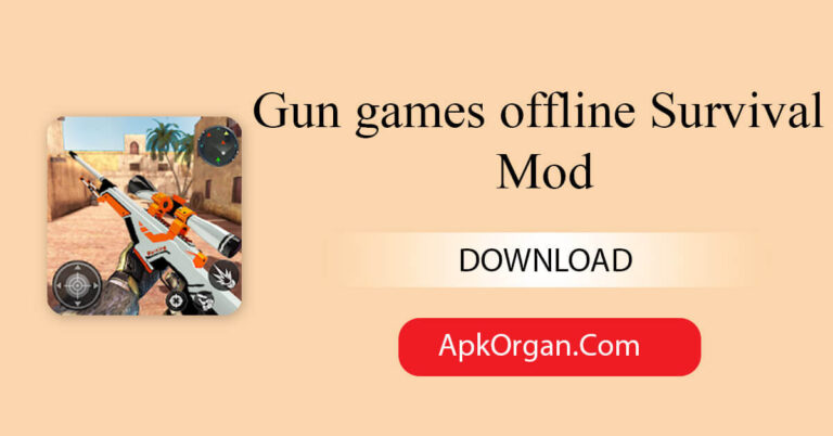 Gun games offline Survival Mod