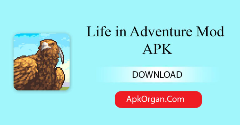 Life in Adventure Mod APK