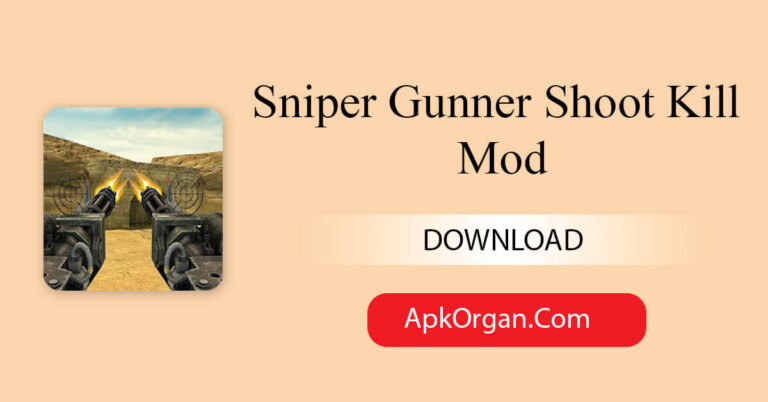 Sniper Gunner Shoot Kill Mod