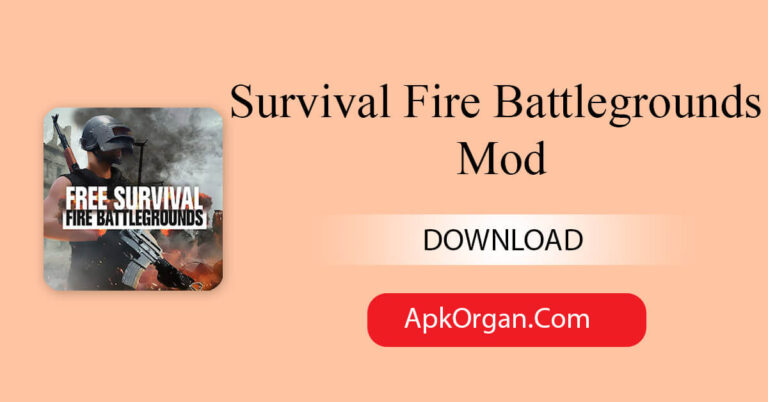 Survival Fire Battlegrounds Mod