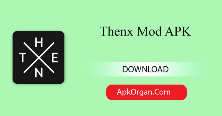 Thenx Mod APK
