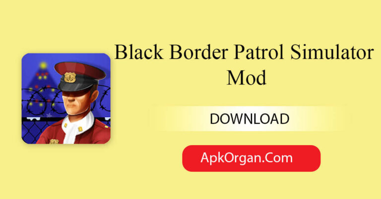 Black Border Patrol Simulator Mod