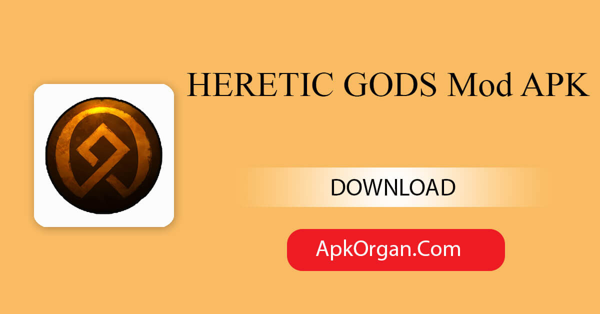 HERETIC GODS Mod APK
