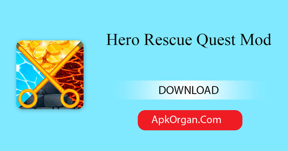 Hero Rescue Quest Mod