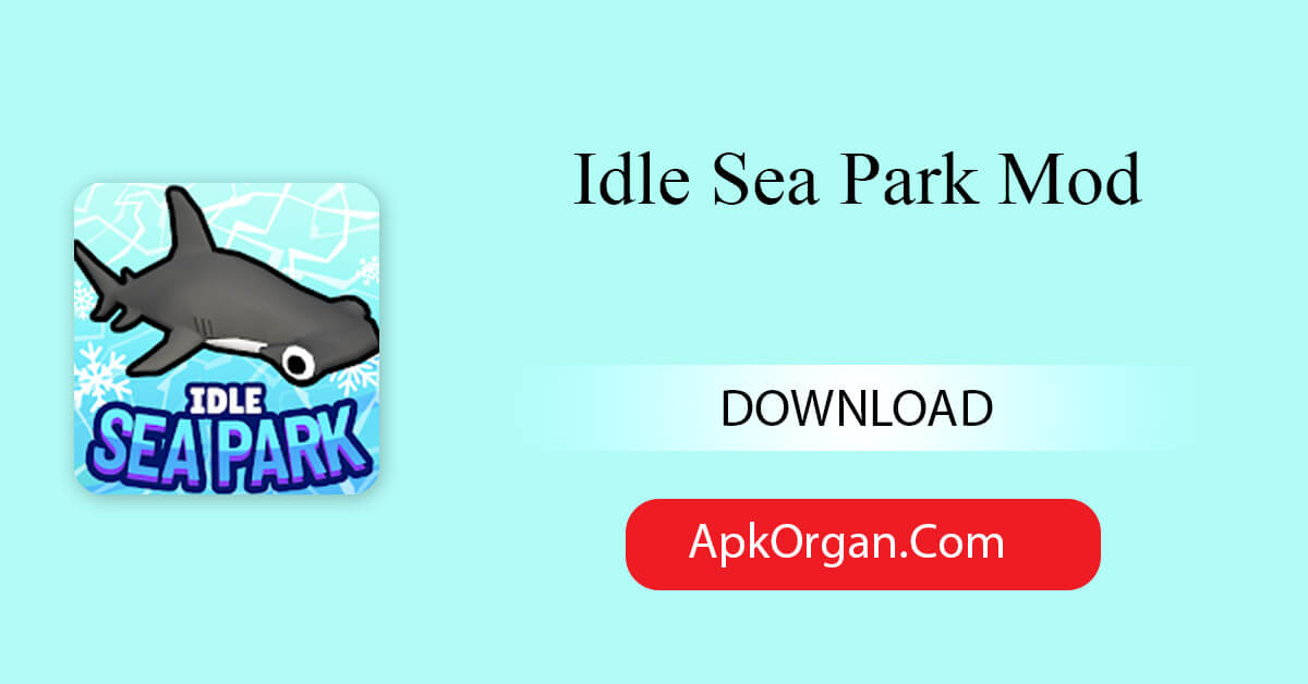 Idle Sea Park Mod