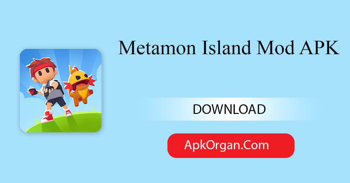 Metamon Island Mod APK