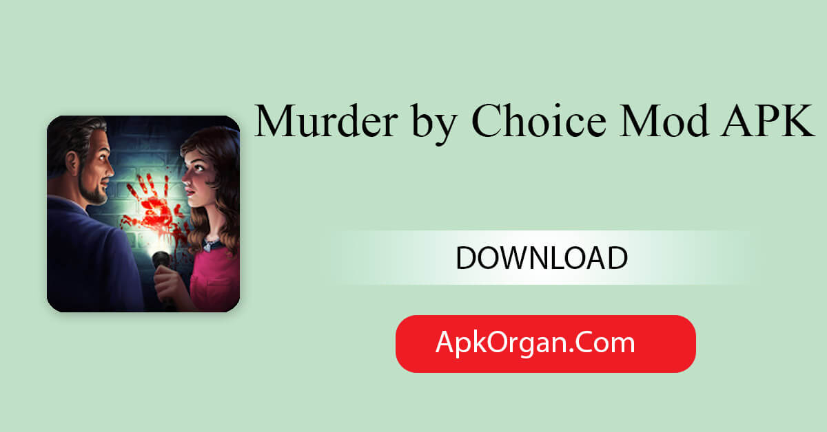 Murder by Choice Mod APK
