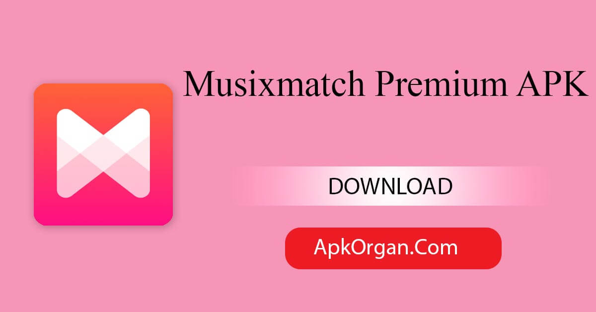 Musixmatch Premium APK