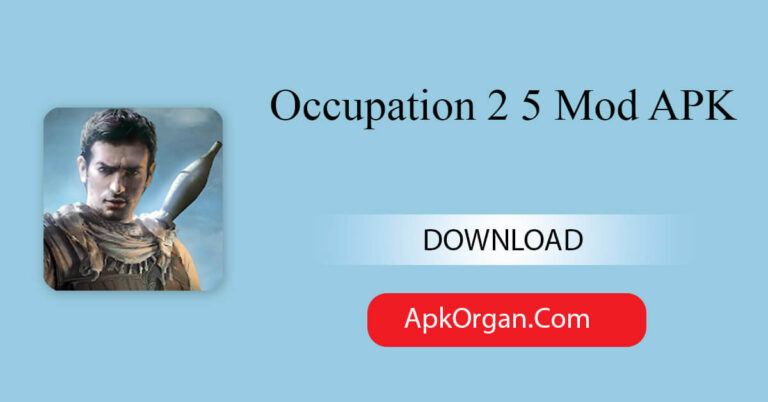 Occupation 2 5 Mod APK