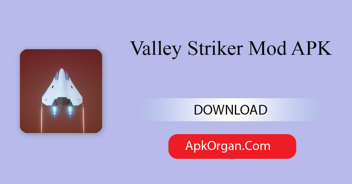 Valley Striker Mod APK